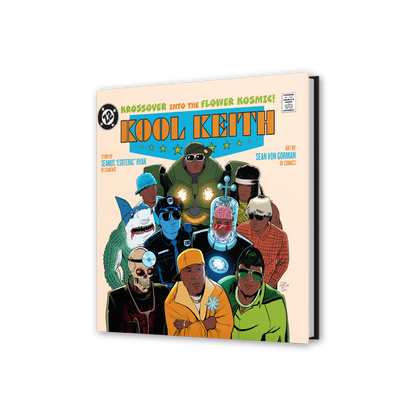 KOOL KEITH: KROSSOVER INTO THE FLOWER KOSMIC (Standard Hardcover KOOL KEITH: KROSSOVER INTO THE FLOWER KOSMIC (Standard Hardcover