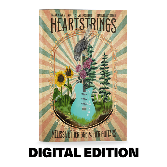 Heartstrings: Melissa Etheridge & Her Guitars - Digital Edition