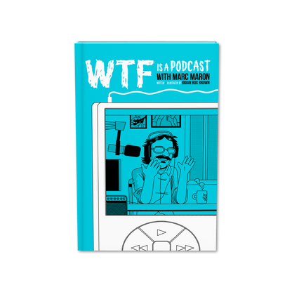 WTF is a Podcast with Marc Maron (Standard Edition Book)