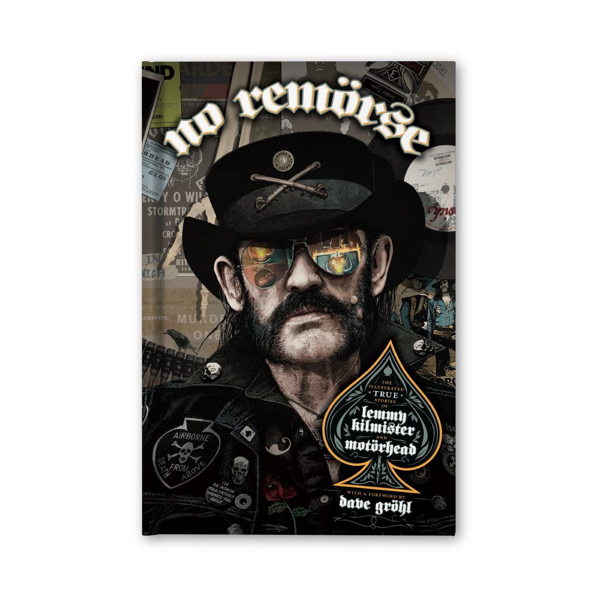 NO REMORSE: THE ILLUSTRATED TRUE STORIES OF LEMMY KILMISTER AND MOTÖRH ...