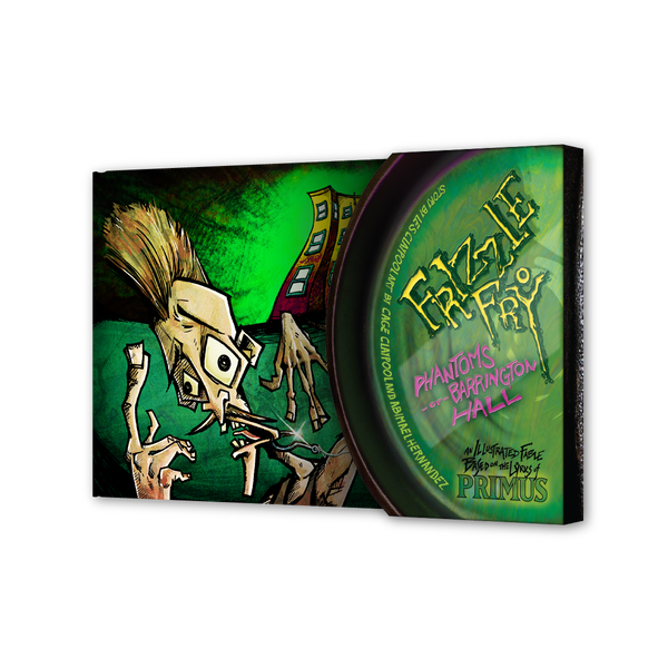 PRIMUS presents Frizzle Fry: The Phantoms of Barrington Hall PRIMUS presents Frizzle Fry: The Phantoms of Barrington Hall