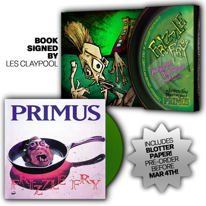 PRIMUS presents Frizzle Fry: The Phantoms of Barrington Hall + PRIMUS presents Frizzle Fry: The Phantoms of Barrington Hall +