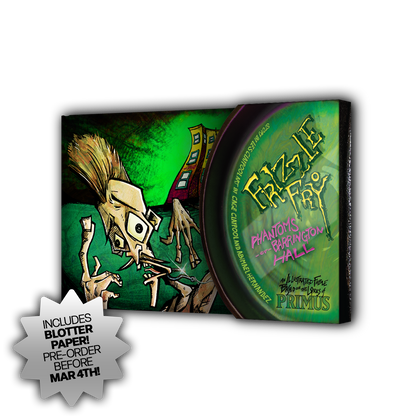 PRIMUS presents Frizzle Fry: The Phantoms of Barrington Hall (Deluxe Edition)