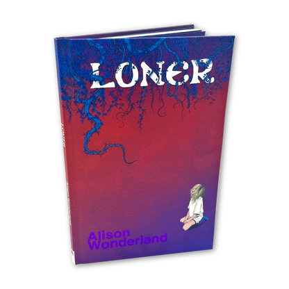 SIGNED Alison Wonderland: LONER - Hardcover Graphic Novel (Numbered to 100)