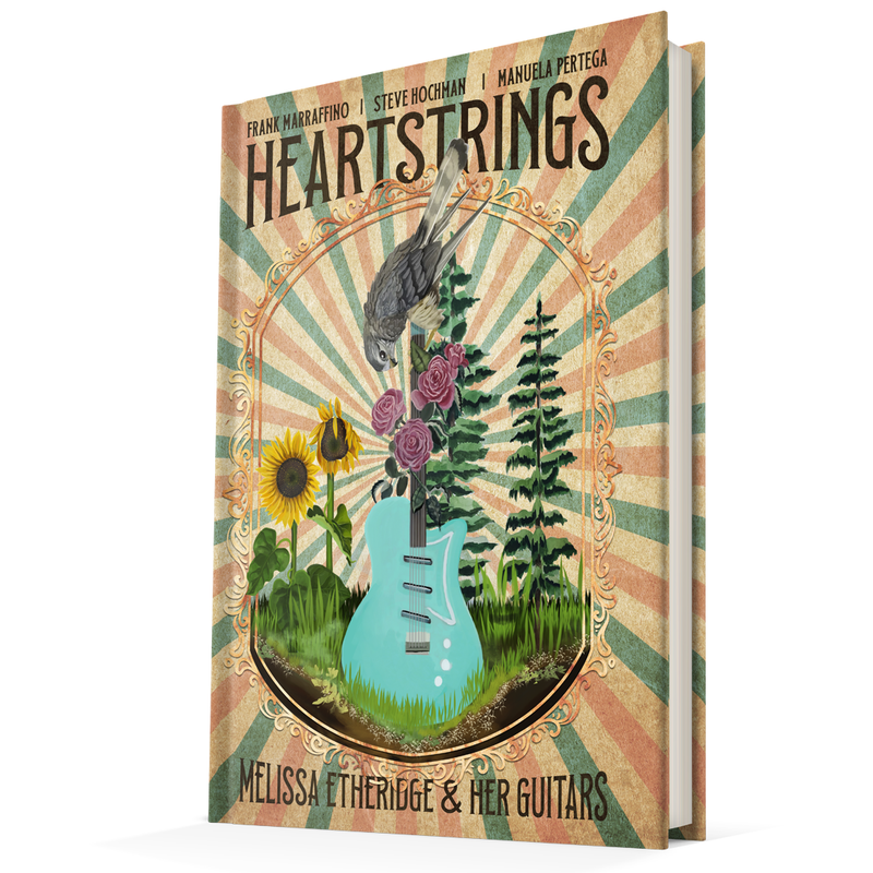 Heartstrings: Melissa Etheridge & Her Guitars - Hardcover