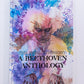 Ludwig van Beethoven - The Final Symphony: A Beethoven Anthology Deluxe Book