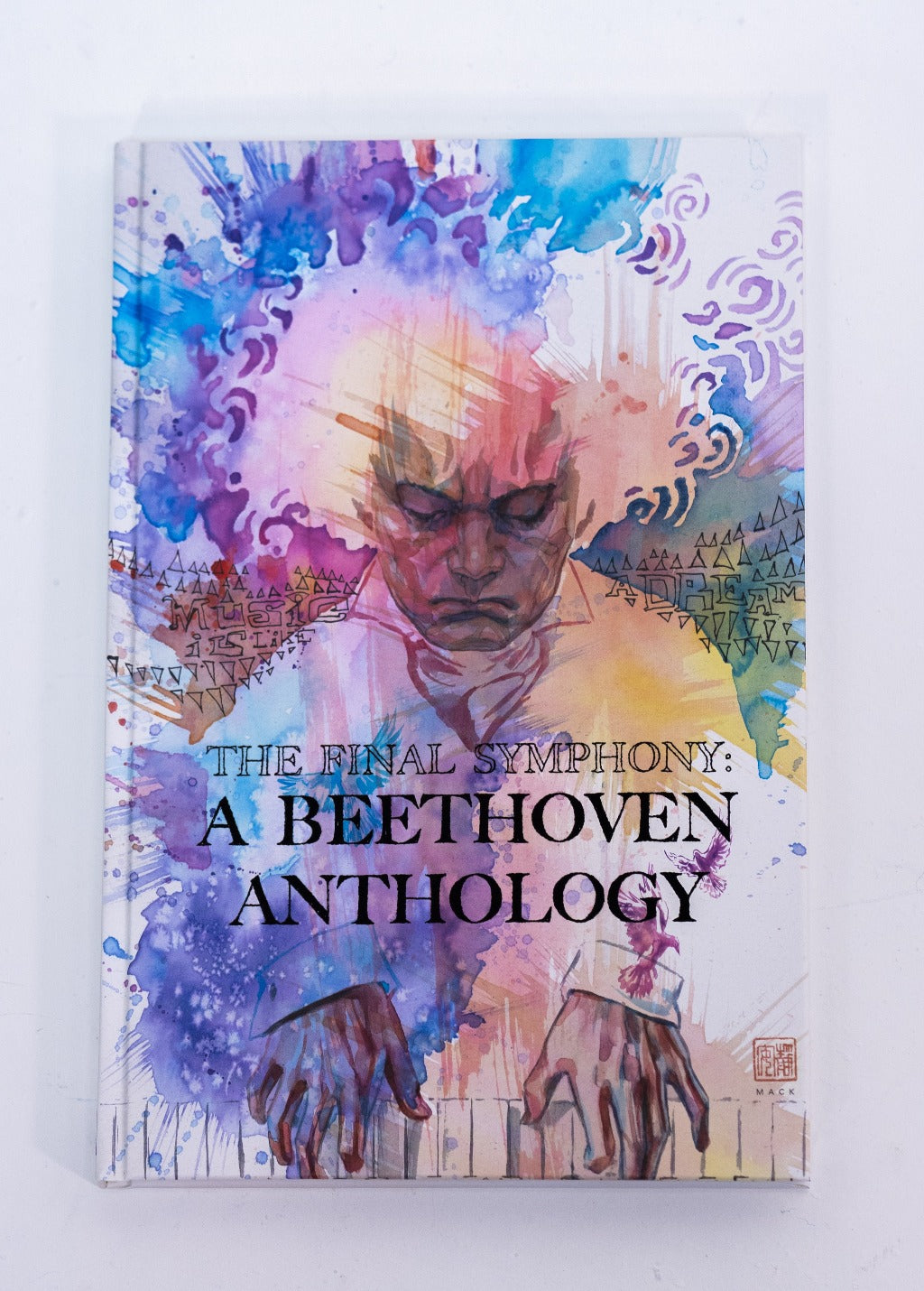Ludwig van Beethoven - The Final Symphony: A Beethoven Anthology Deluxe Book